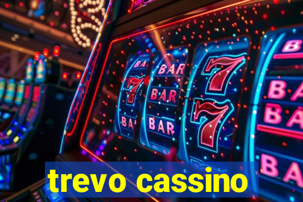 trevo cassino